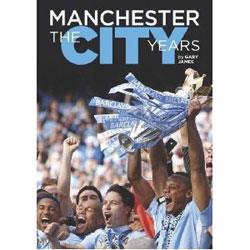 Book review: Manchester The City Years by Gary James